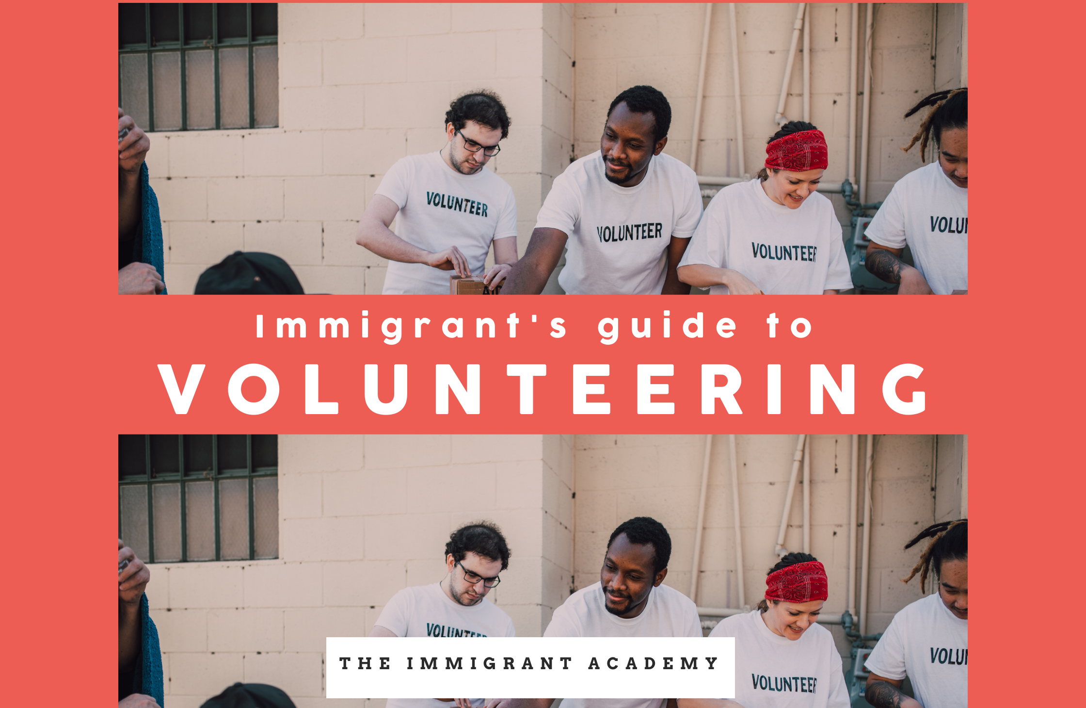 Reasons to volunteer as an immigrant