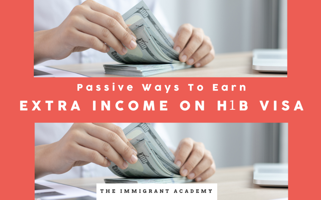 Passive ways to earn extra income on H1B
